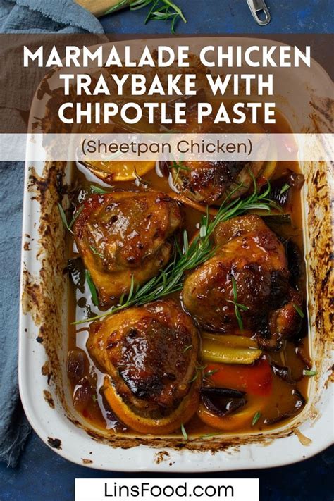 marmalade tsrip|Marmalade Chicken Traybake with Chipotle Paste .